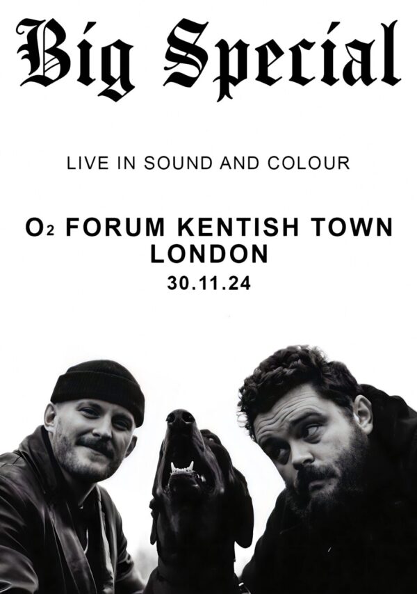 BIG SPECIAL (band) Live In Sound & Colour 2024 Tour: LONDON O2 Kentish Town Forum Poster