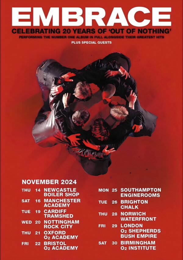 EMBRACE (band) Out Of Nothing 20th Anniversary 2024 UK Tour