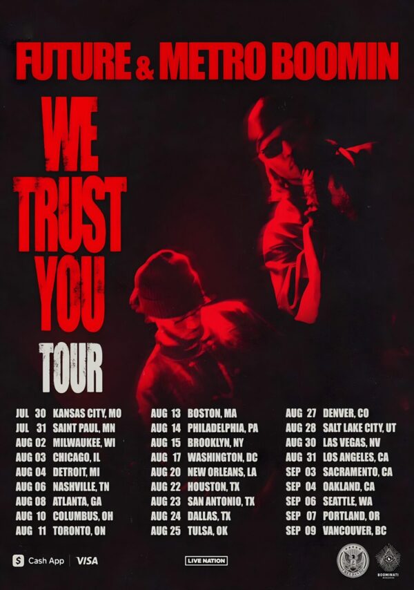 FUTURE + METRO BOOMIN We Trust You 2024 North America Tour Poster