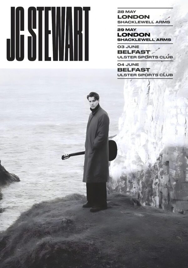JC STEWART May 2024 UK Tour: LONDON Shacklewell Arms - BELFAST Ulster Sports Club Poster Print