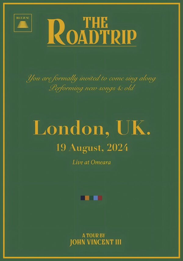 JOHN VINCENT III The Roadtrip 2024 UK Tour: LONDON Poster
