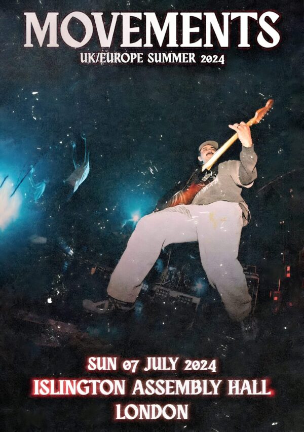 MOVEMENTS (band) UK 2024 Summer Tour: LONDON Poster