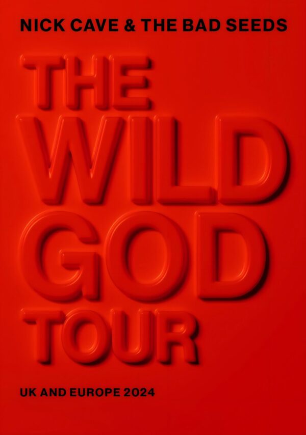 NICK CAVE & THE BAD SEEDS 2024 UK & Europe Tour Poster
