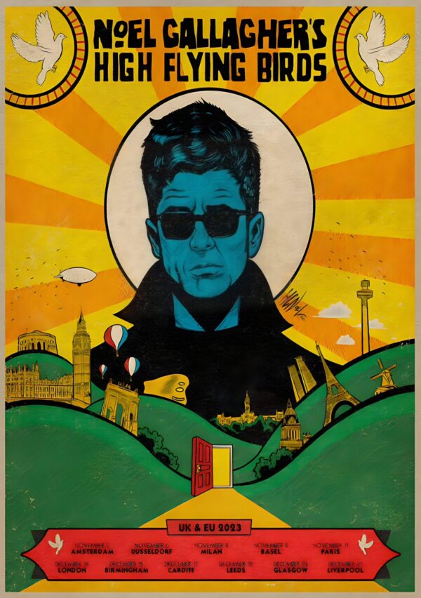 NOEL GALLAGHER'S HIGH FLYING BIRDS 2024 UK & Europe Tour Poster