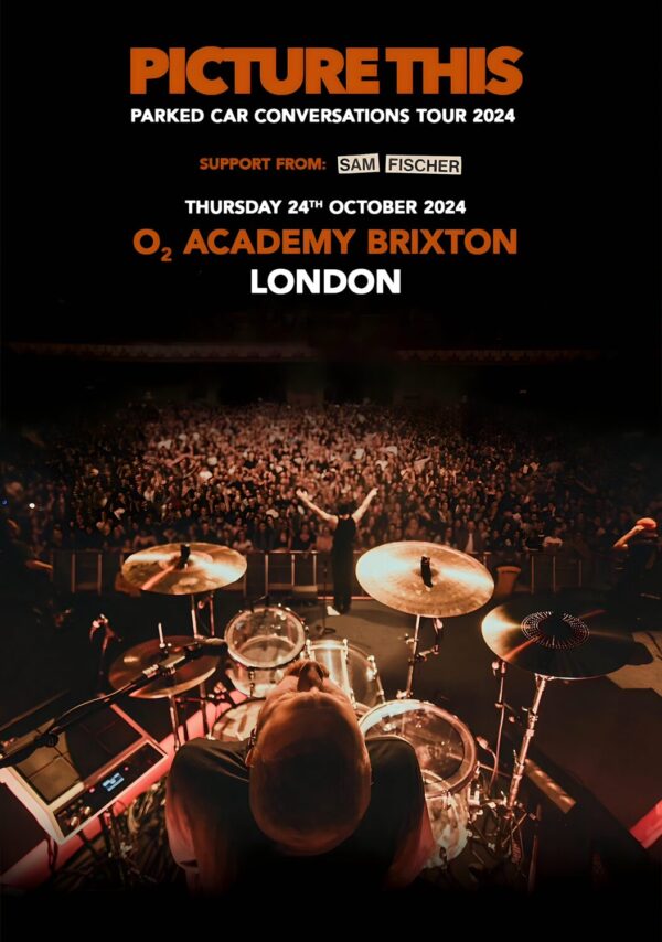 PICTURE THIS (band) 2024 Tour: LONDON O2 Poster
