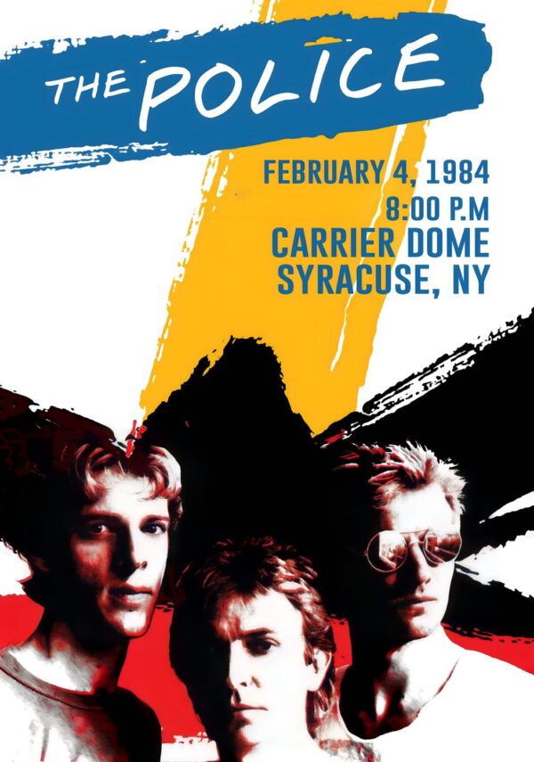 THE POLICE (band) Synchronicity 1983 World Tour: SYRACUSE, NY Carrier Dome Poster Print