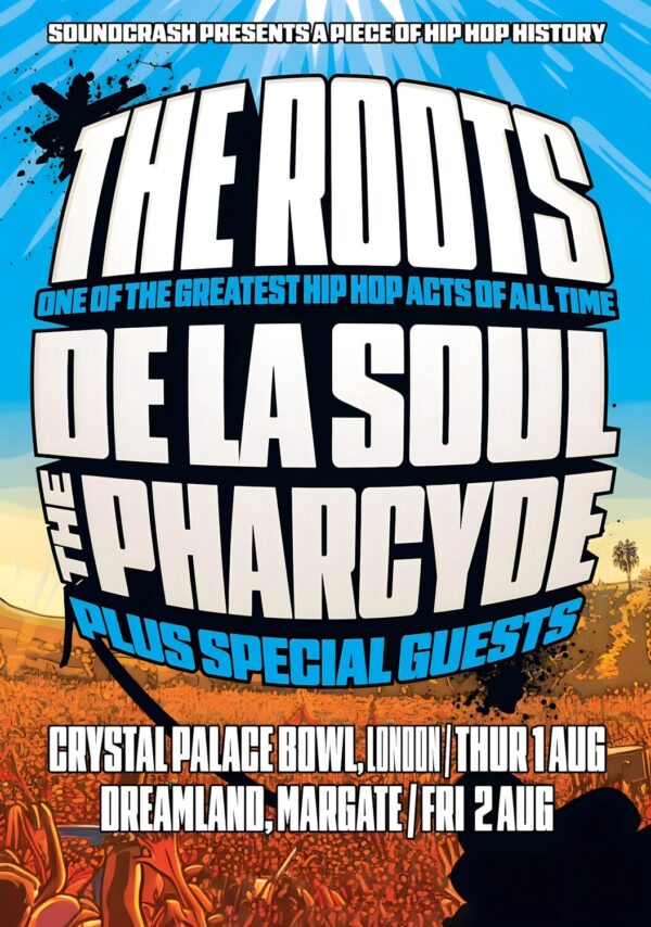THE ROOTS (band) De La Soul - The Pharcyde: LONDON Crystal Palace Bowl - DREAMLAND Margate Poster