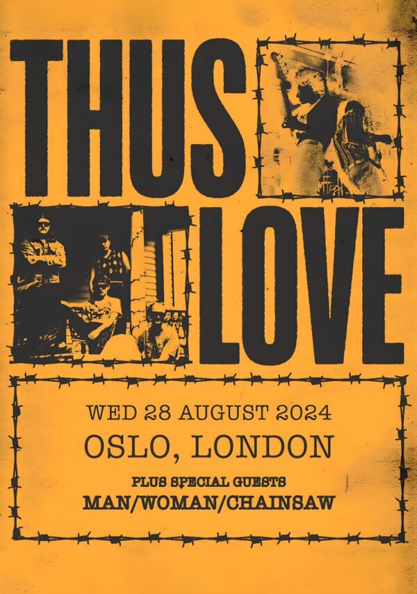 THUS LOVE Live 2024 UK: LONDON Oslo Poster