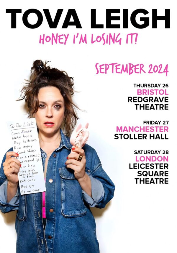 TOVA LEIGH Honey I'm Losing It! 2024 UK Tour Poster