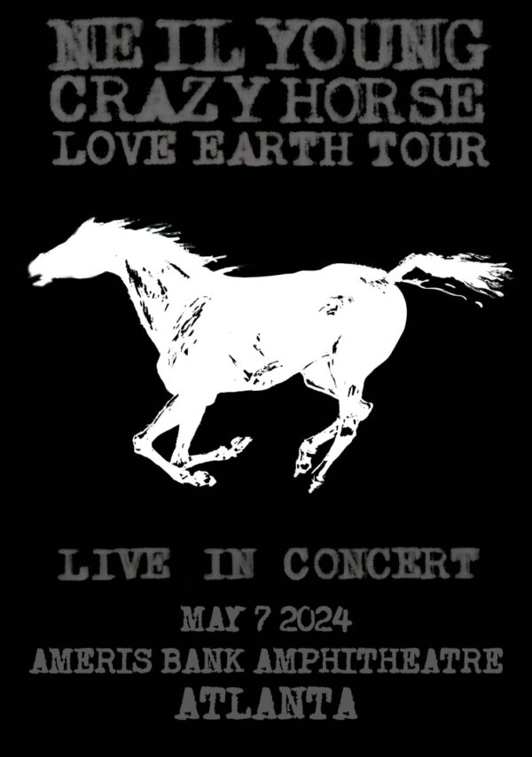 NEIL YOUNG & CRAZY HORSE Love Earth 2024 Tour: ATLANTA, GA @ Ameris Bank Amphitheatre Poster Print