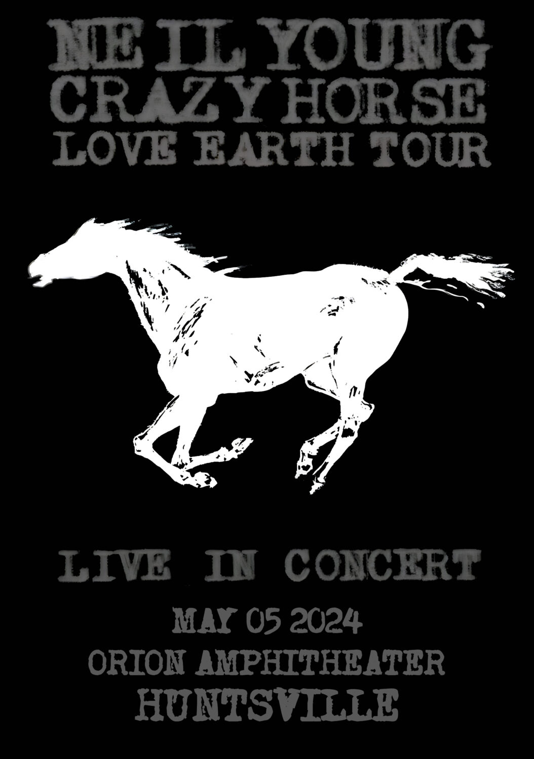NEIL YOUNG Love Earth 2024 Tour: HUNTSVILLE Poster