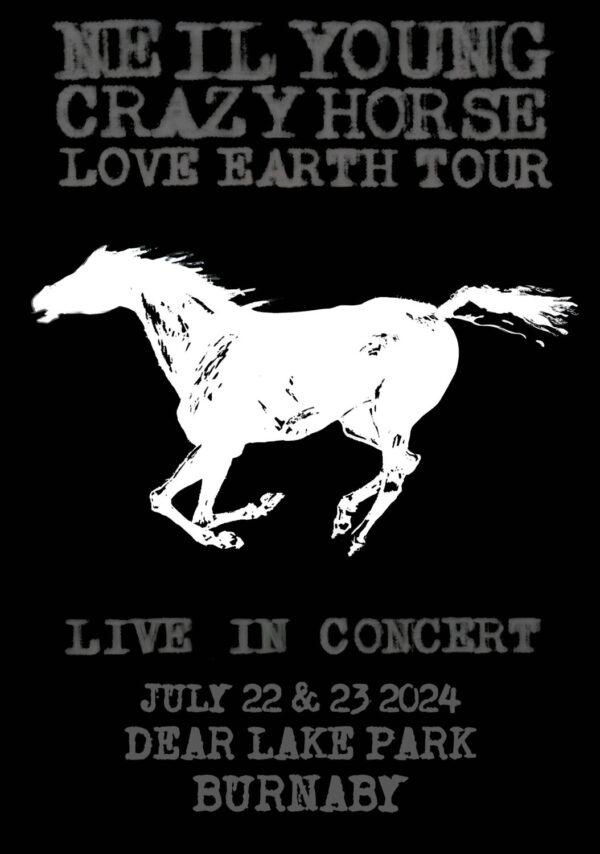 NEIL YOUNG & Love Earth 2024 Tour:  BURNABY Poster