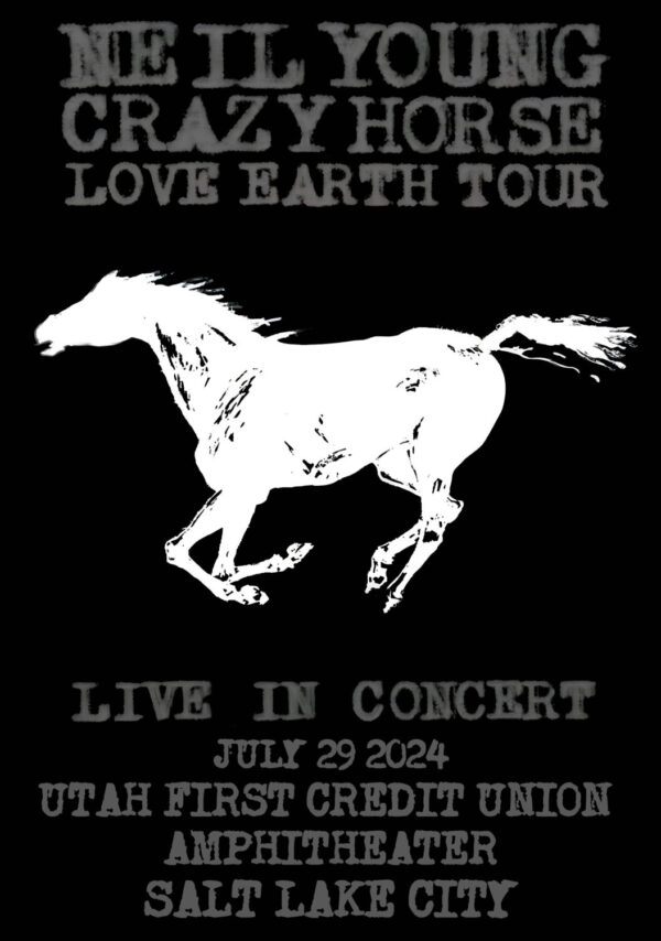 NEIL YOUNG & Love Earth 2024 Tour:  SALT LAKE CITY Poster