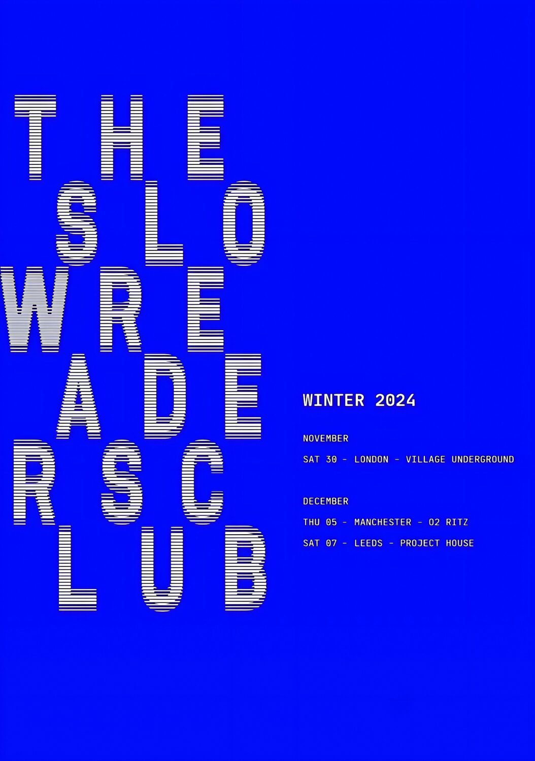 THE SLOW READERS CLUB 2024 UK Tour Poster