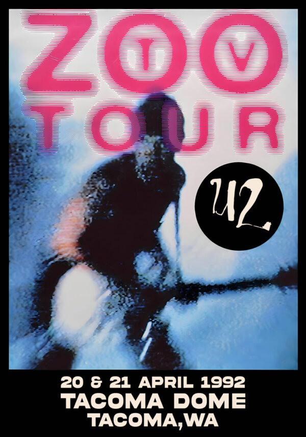 U2 The Zoo TV - 1992 Tour: TACOMA WA Tacoma Dome Poster