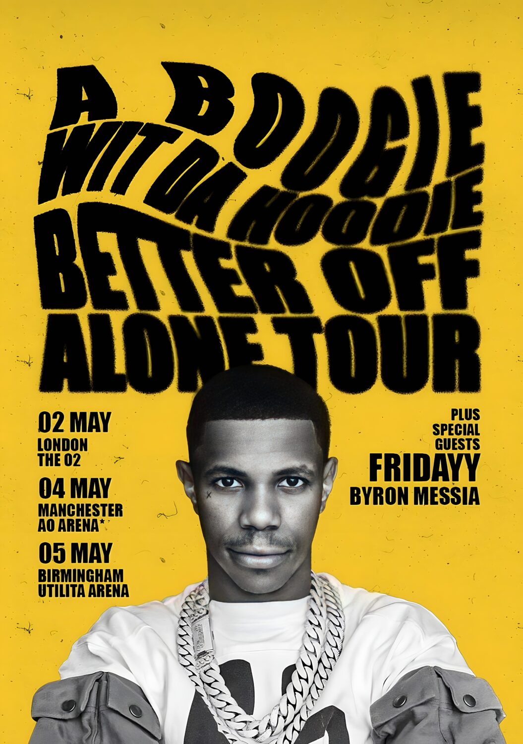 A BOOGIE WIT DA HOODIE Better OFF Alone 2024 UK Tour Poster