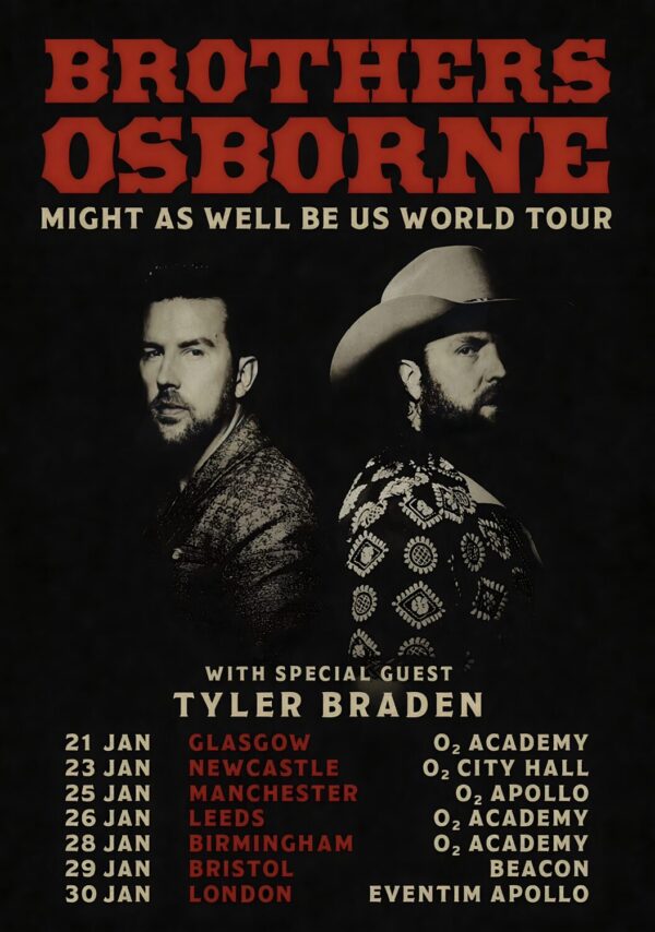 BROTHERS OSBORNE Might As Well Be Us 2024 UK Tour Poster