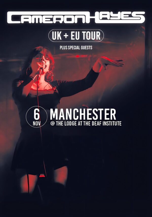 CAMERON HAYES Underground 2024 Tour: MANCHESTER Deaf Institute Poster