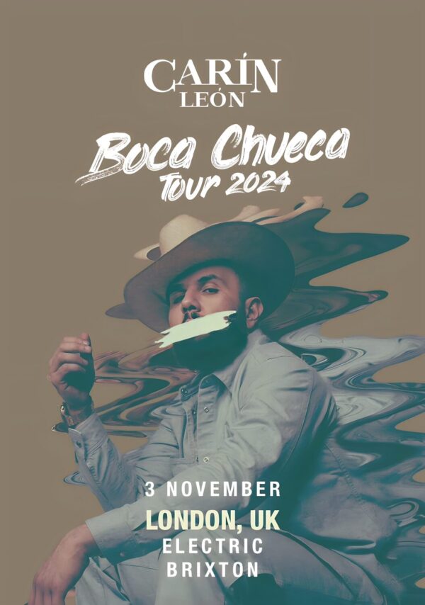 CARÍN LEÓN Boca Chveca 2024 Tour: LONDON Electric Brixton Poster