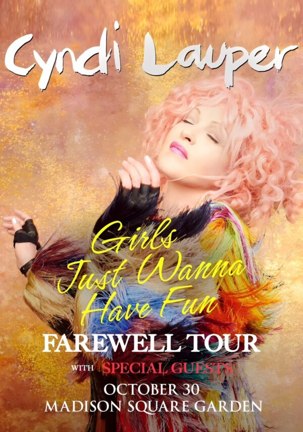 CYNDI LAUPER Girls Just Wanna Have Fun 2024 Farewell Tour: NEW YORK Madison Square Garden Poster