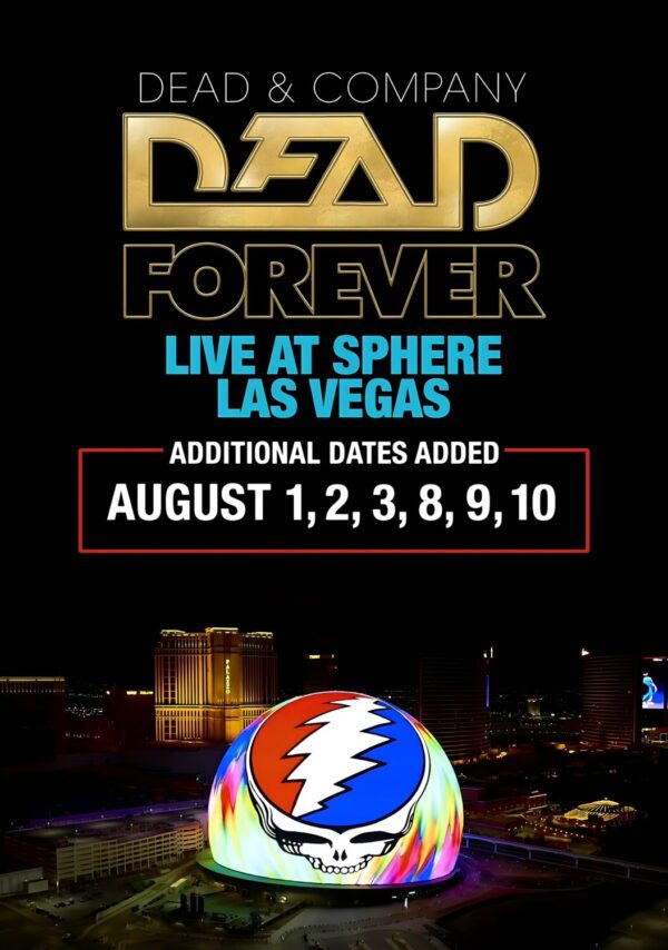 DEAD & COMPANY (Grateful Dead) Dead Forever 2024: Live At Sphere Las Vegas Poster