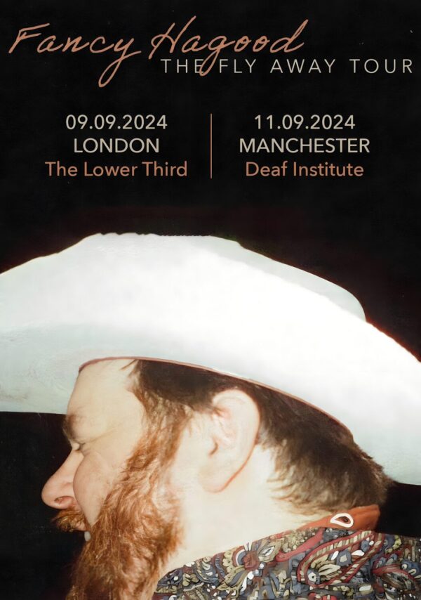 FANCY HAGOOD The Fly Away 2024 UK Tour: LONDON - MANCHESTER Poster