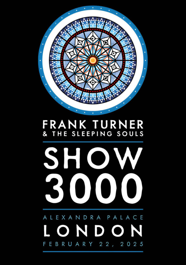 FRANK TURNER & THE SLEEPING SOULS Show 3000: LONDON Alexandra Palace 22 February 2025 Poster