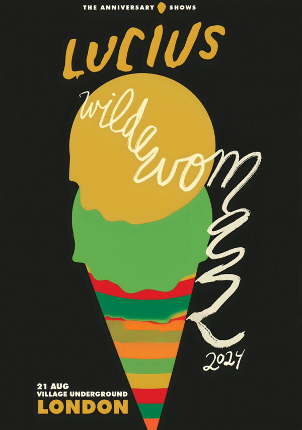 LUCIUS Wildewoman 2024 Aniniversary Tour: LONDON Village Underground Poster