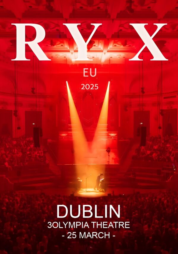 RY X All I See Is You 2025 Tour: DUBLIN 3Olympia Theatre Poster