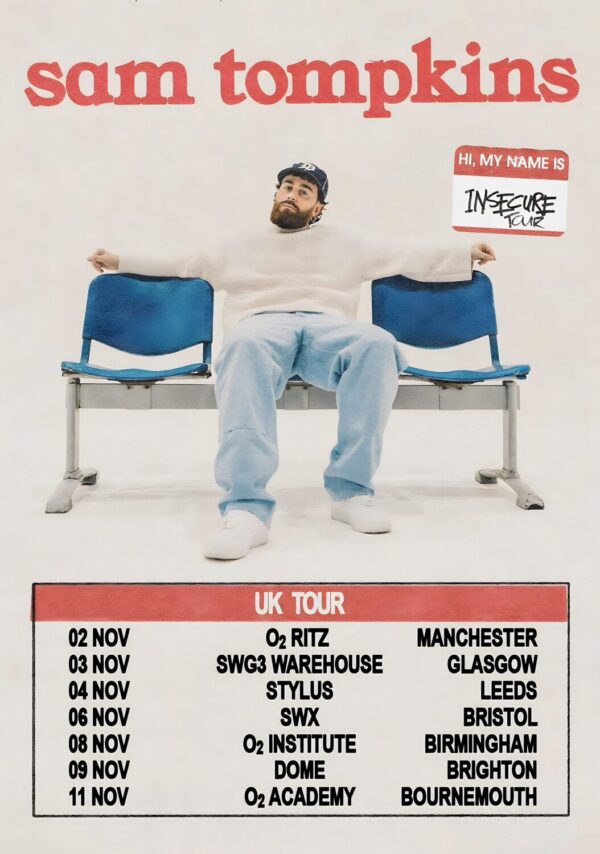 SAM TOMPKINS Hi My Name Is Insecure 2024 UK Tour Poster