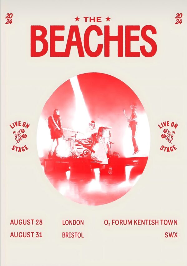 THE BEACHES 2024 UK Tour - LONDON - BRISTOL Poster
