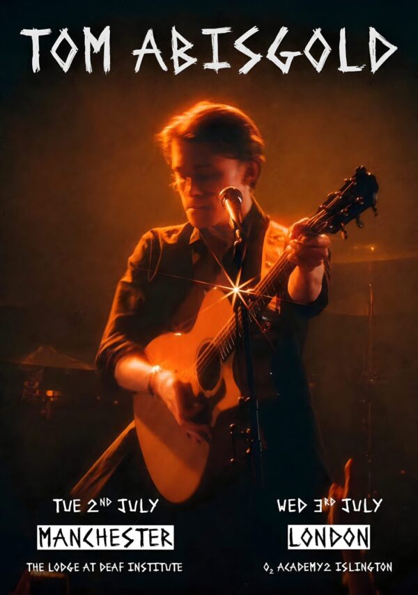 TOM ABISGOLD 2024 UK Tour: MANCHESTER - LONDON Poster