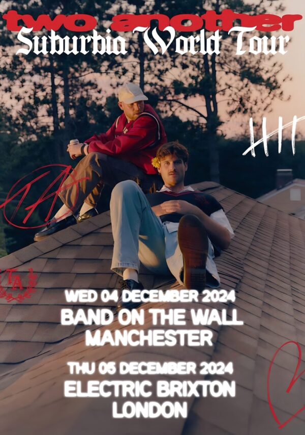 TWO ANOTHER 2024 UK Tour: MANCHESTER - LONDON Poster