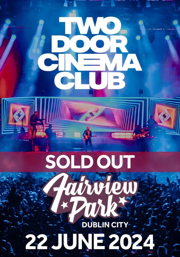 TWO DOOR CINEMA CLUB 2024 UK Tour: DUBLIN Poster