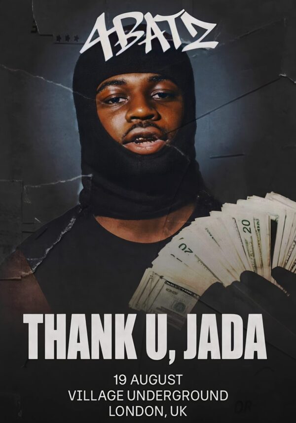 ABATZ Thank U, Jada 2024 UK Tour: LONDON Village Underground Poster