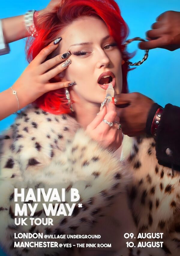 HAIVAI B My Way 2024 UK Tour: LONDON - MANCHESTER Poster