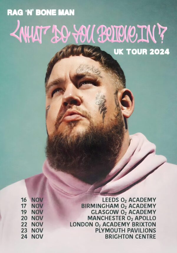 RAG 'N' BONE MAN What Do You Believe In? 2024 UK Tour Poster