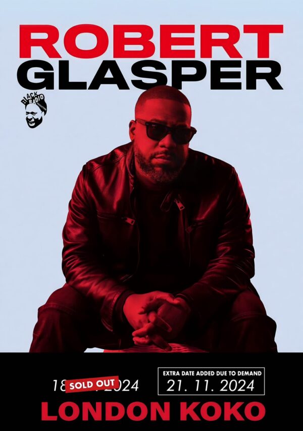 ROBERT GLASPER Let Go 2024 UK Tour: LONDON KOKO Poster