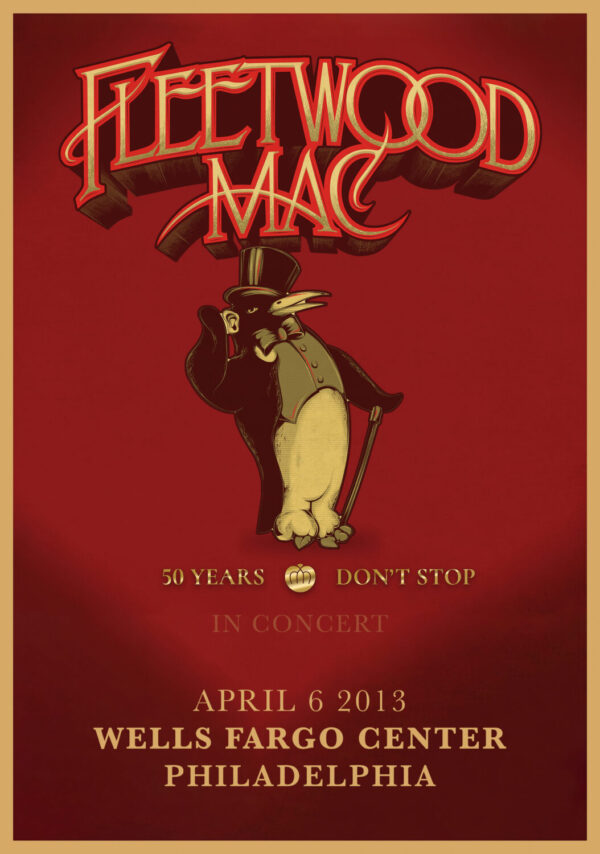FLEETWOOD MAC Don't Stop 50th Anniversary 2013 Tour: PHILADELPHIA Wells Fargo Center Poster