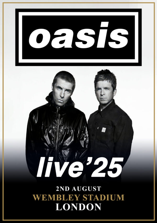 OASIS live 2025 Reunion Tour: LONDON Wembley Stadium - 2 August 2025 Poster Print