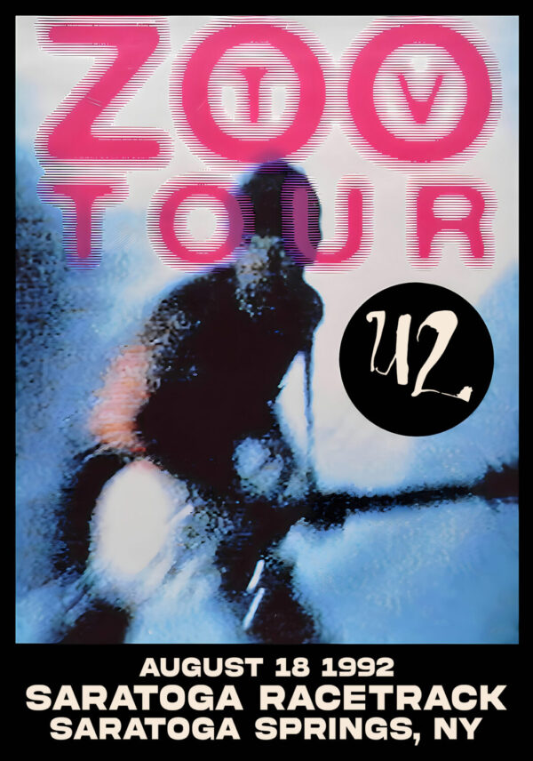 U2 The Zoo TV - Achtung Baby/Zooropa 1992 Tour: SARATOGA SPRINGS, NY Saratoga Racetrack Poster Print