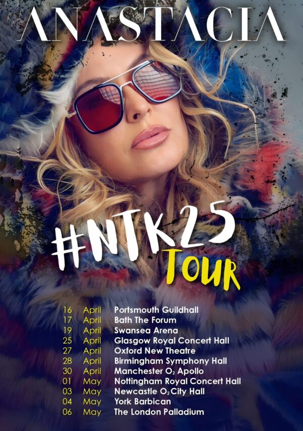 ANASTACIA (singer) #NTK 25 UK Tour Poster