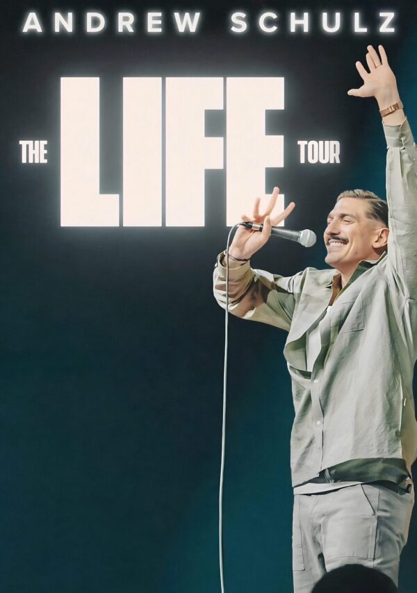ANDREW SCHULZ The Life Tour 2024-2025 Comedy Stand Up Tour Poster