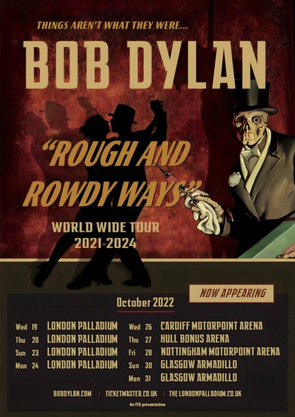 BOB DYLAN Rough & Rowdy Ways 2022 UK Tour Poster