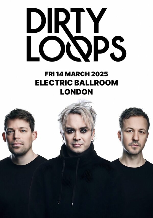 DIRTY LOOPS (band) When The Time Is Right 2025 Tour: LONDON Electric Ballroom Poster