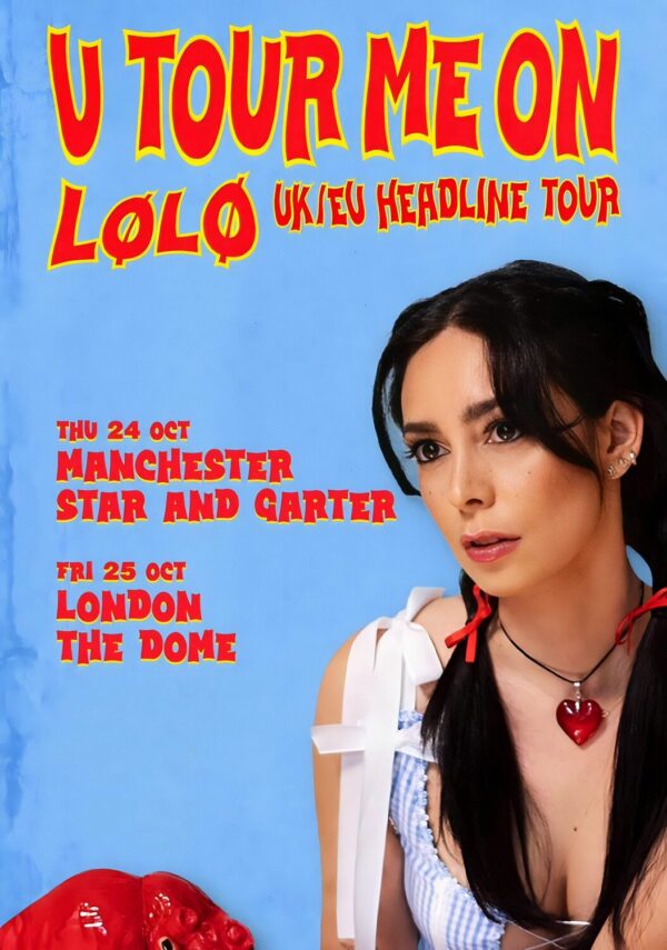 LOLO U 2024 UK Tour MANCHESTER - LONDON Poster
