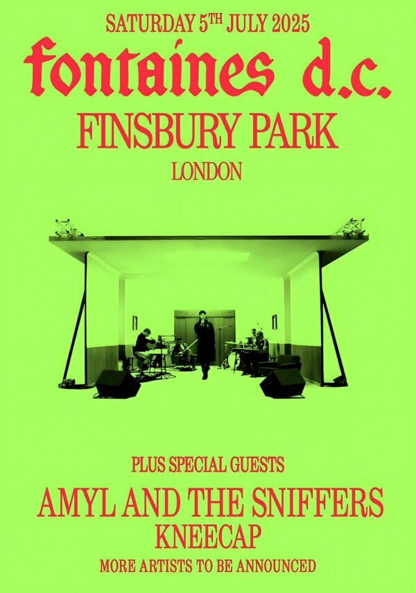FONTAINES D.C. Romance Tour: LONDON Finsbury Park - 5th July 2025 Poster