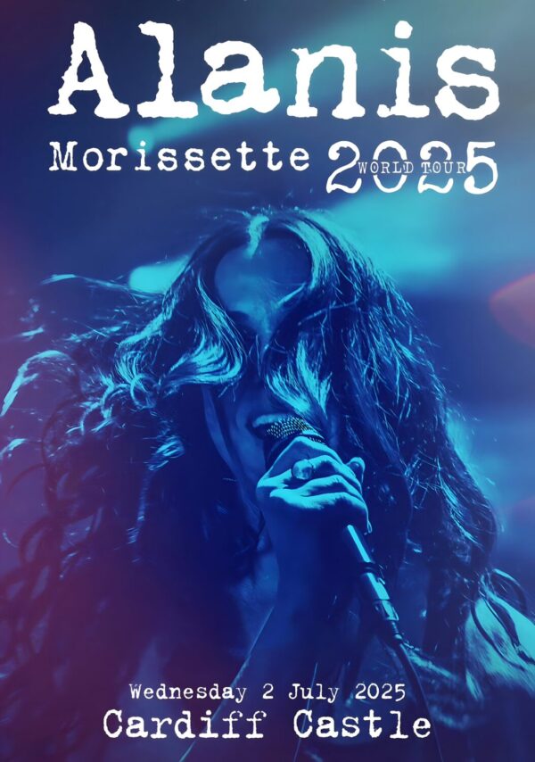 ALANIS MORISSETTE Summer 2025 World Tour: CARDIFF Castle - 2 July 2025 Poster