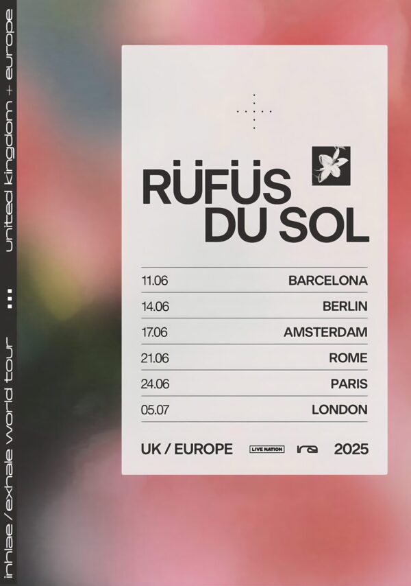 RUFUS DU SOL Inhale / Exhale 2025 UK & Europe Tour Poster