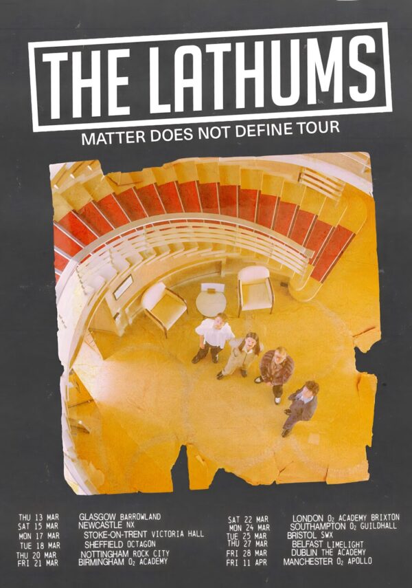 THE LATHUMS Matter Does Not Define 2025 UK Tour Poster